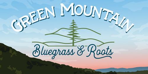 Green Mountain Bluegrass & Roots Festival 2024